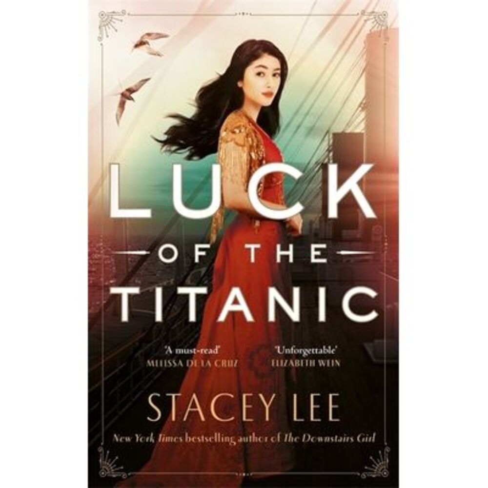 Luck of the Titanic -- Stacey Lee